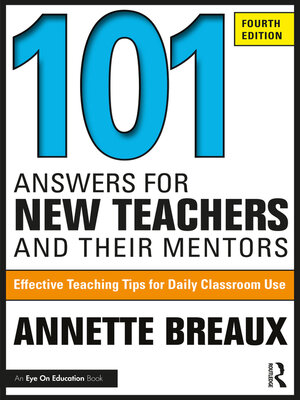 cover image of 101 Answers for New Teachers and Their Mentors